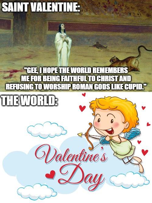 St. valentine, corrupting it